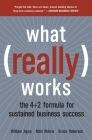 What Really Works: The 4+2 Formula for Sustained Business Success Cover Image