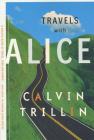 Travels with Alice By Calvin Trillin Cover Image