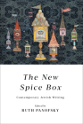 The New Spice Box: Contemporary Jewish Writing By Ruth Panofsky (Editor) Cover Image