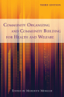 Community Organizing and Community Building for Health and Welfare By Meredith Minkler (Editor) Cover Image