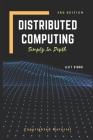 Distributed Computing: Simply In Depth By Ajit Singh Cover Image