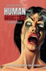 Dark Matter Presents Human Monsters: A Horror Anthology By Sadie Hartmann (Editor), Ashley Saywers (Editor), Christopher Golden (Foreword by) Cover Image