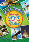 South Carolina: What's So Great about This State? (Arcadia Kids) Cover Image