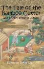 The Tale of the Bamboo Cutter and Other Fantastic Stories By David Lear Cover Image