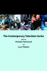 The Contemporary Television Series By Michael Hammond (Editor), Lucy Mazdon (Editor) Cover Image