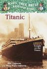 Titanic: A Nonfiction Companion to Magic Tree House #17: Tonight on the Titanic (Magic Tree House Fact Tracker #7) By Mary Pope Osborne Osborne Cover Image