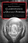 Swami Panchadasi's Clairvoyance and Occult Powers: A Lost Classic By William Walker Atkinson, Clint Marsh (Editor) Cover Image