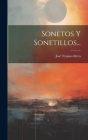 Sonetos Y Sonetillos... By José Trajano Mera Cover Image