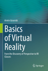 Basics of Virtual Reality: From the Discovery of Perspective to VR Glasses By Armin Grasnick Cover Image