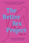 The Better Sex Project By Tara M. O'Sullivan Cover Image