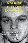 A Serial Killer's Road Trip Cover Image