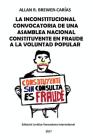 La Inconstitucional Convocatoria de Una Asamblea Nacional Constituyente En Fraude a la Voluntad Popular Cover Image