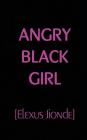Angry Black Girl Cover Image