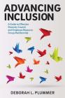 Advancing Inclusion: A Guide to Effective Diversity Council and Employee Resource Group Membership Cover Image