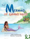 The Mermaid of Grand'Anse By Alia Pierre-Louis, Francisco Silva (Illustrator) Cover Image