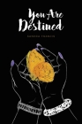 You Are Destined By Sandra Francis Cover Image