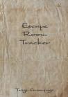 Escape Room Tracker: Log Book Scrapbook for Recording All Your Escape Room Adventures By Twigs Greenpage Cover Image