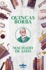 Quincas Borba By Machado De Assis Cover Image
