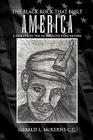 The Black Rock That Built America: A Tribute to the Antracite Coal Miners By Gerald L. McKerns Cover Image