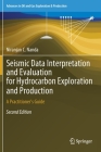 Seismic Data Interpretation and Evaluation for Hydrocarbon Exploration and Production: A Practitioner's Guide (Advances in Oil and Gas Exploration & Production) Cover Image