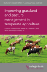 Improving Grassland and Pasture Management in Temperate Agriculture By Athole Marshall (Editor), Rosemary Collins (Editor), O. Huguenin-Elie (Contribution by) Cover Image