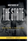 Brothers of the State By Darrell Lacey, Sandra Main (Foreword by) Cover Image