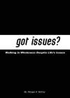 Got Issues? Walking in Wholeness Despite Life's Issues Cover Image