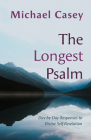 The Longest Psalm: Day-By-Day Responses to Divine Self-Revelation By Michael Casey Cover Image