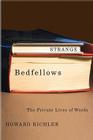 Strange Bedfellows: The Private Lives of Words By Howard Richler Cover Image