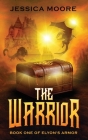 The Warrior By Jessica Moore Cover Image