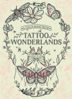 Tattoo Wonderlands: A Colouring Book By Cally-Jo Pothecary Cover Image