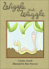 Wiggle and Waggle By Caroline Arnold, Mary Peterson (Illustrator) Cover Image