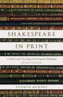 Shakespeare in Print: A History and Chronology of Shakespeare Publishing By Andrew Murphy Cover Image