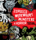 Zombies, Werewolves, Monsters & Horror: Color Your Nightmares - More Than 100 Pages to Color (Chartwell Coloring Books) By Editors of Chartwell Books Cover Image