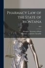 Pharmacy Law of the State of Montana; 1895 Cover Image