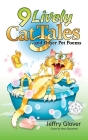 9 Lively Cat Tales and Other Pet Poems By Jeffry Glover, Mary Bausman (Cover Design by) Cover Image