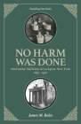 No Harm Was Done: Alternative Medicine in Lockport, New York 1830-1930 Cover Image