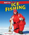 Ice Fishing (Reel It in) By Tina P. Schwartz Cover Image