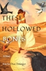 These Hollowed Bones Cover Image