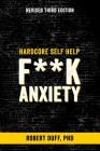 Hardcore Self Help: F**k Anxiety Cover Image
