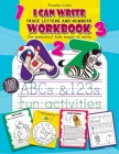 Trace Letters and Numbers Workbook: First Learn How to Write Workbook. Letter and Number Tracing for Preschool and Kindergarten Kids, Ages 3-6. Handwr Cover Image