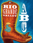 Rio Grande Valley ABC By Rickey Pittman, Julie Dupré Buckner (Illustrator) Cover Image