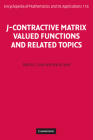 J-Contractive Matrix Valued Functions and Related Topics (Encyclopedia of Mathematics and Its Applications #116) Cover Image