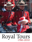 Royal Tours 1786-2010: Home to Canada By Arthur Bousfield, Garry Toffoli Cover Image