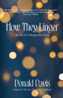 How They Linger: Stories of Unforgettable Souls By Donald Davis Cover Image
