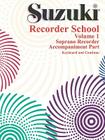 Suzuki Recorder School (Soprano Recorder) Accompaniment, Volume 1 (International), Vol 1: Piano Accompaniment By Alfred Music (Other) Cover Image