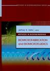 Biomicrofabrication and Biomicrofluidics (Methods in Bioengineering (Artech House)) By Jeffrey D. Zahn (Editor) Cover Image