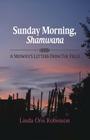 Sunday Morning Shamwana: A Midwife's Letters from the Field By Linda Orsi Robinson Cover Image