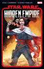 STAR WARS: HIDDEN EMPIRE By Charles Soule, Steven Cummings (Illustrator), Paulo Siqueira (Cover design or artwork by) Cover Image