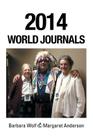 2014 World Journals By Barbara Wolf, Margaret Anderson Cover Image
